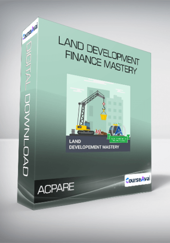 ACPARE – Land Development Finance Mastery