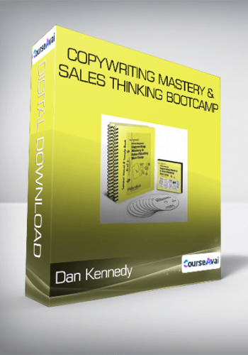Dan Kennedy - Copywriting Mastery & Sales Thinking Bootcamp