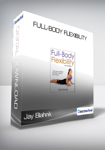 Jay Blahnik – Full-Body Flexibility