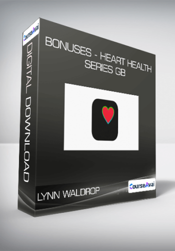 Lynn Waldrop - BONUSES - Heart Health Series GB