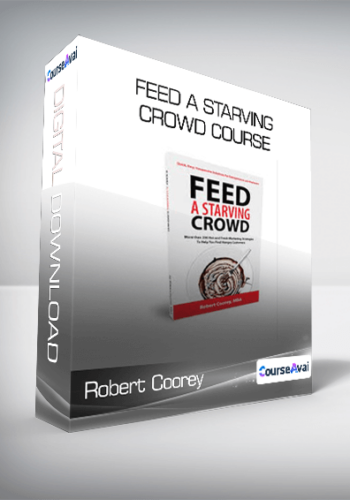 Robert Coorey – Feed A Starving Crowd Course