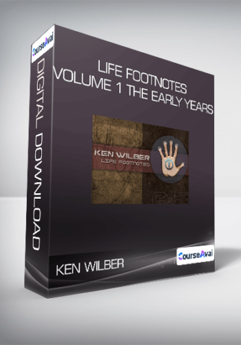 Ken Wilber – Life Footnotes Volume 1 The Early Years