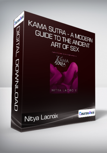Nitya Lacroix – Kama Sutra – A Modern Guide To The Ancient Art Of Sex