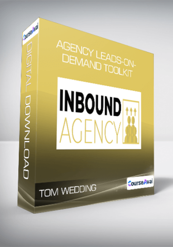 Tom Wedding – Agency Leads-On-Demand Toolkit