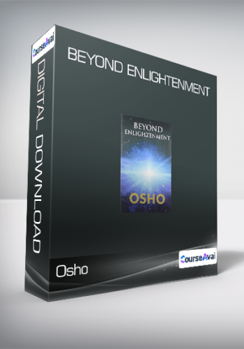Osho - Beyond Enlightenment