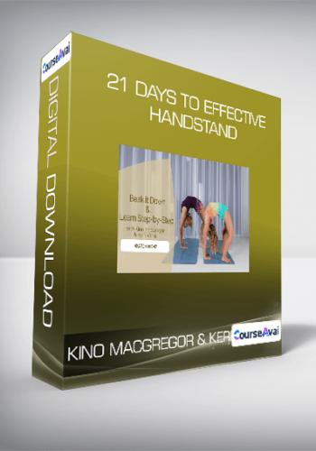 Kino MacGregor And Kerri Verna – 21 Days To Effective Handstand