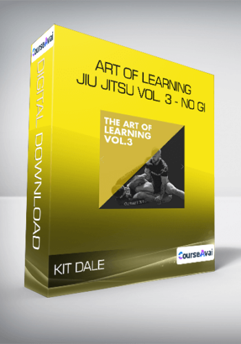 Kit Dale - Art of Learning Jiu Jitsu Vol. 3 - No Gi
