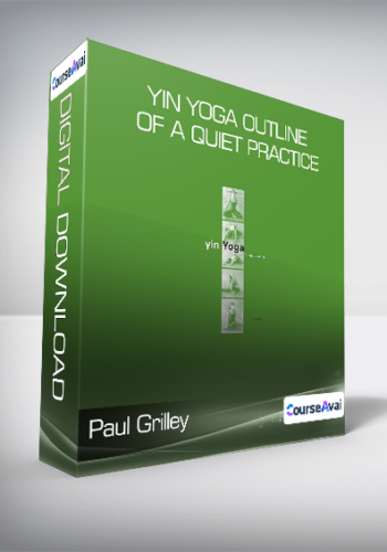 Paul Grilley – Yin Yoga Outline Of A Quiet Practice