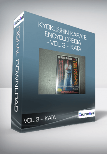 Kyokushin Karate Encyclopedia – Vol 3 – Kata