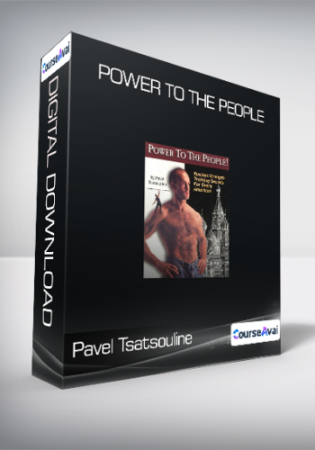 Pavel Tsatsouline - Power to the People
