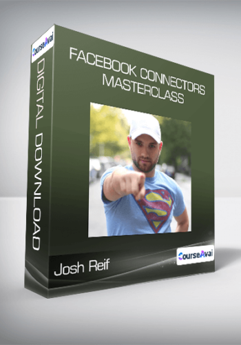 Josh Reif – Facebook Connectors Masterclass