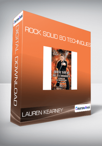 Lauren Kearney – Rock Solid Bo Techniques