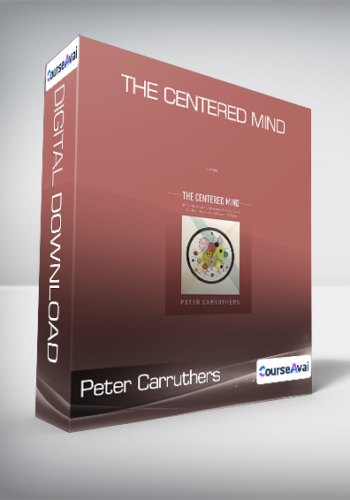 Peter Carruthers - The Centered Mind