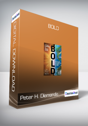Peter H. Diamandis, Steven Kotler - Bold