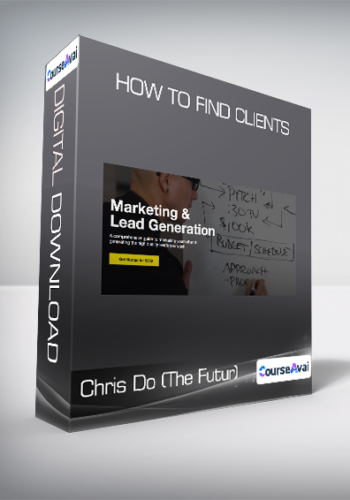 Chris Do (The Futur) – How To Find Clients