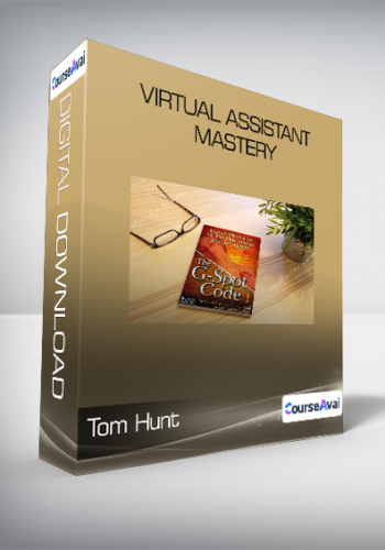 Tom Hunt - Virtual Assistant Mastery