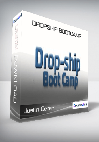 Justin Cener - Dropship Bootcamp