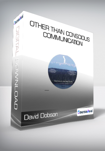 David Dobson – Other Than Conscious Communication