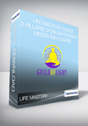 Life Mastery Guilds - 3 Pillars of Enlightenment meditation course