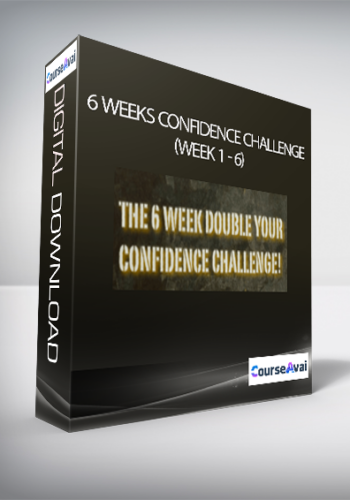 6 Weeks Confidence Challenge – (Week 1 – 6)