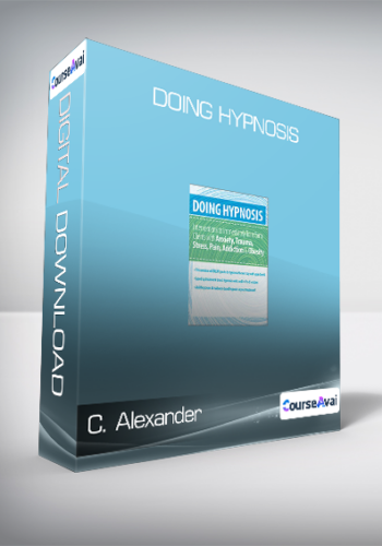 C. Alexander and Annellen M. Simpkins - Doing Hypnosis