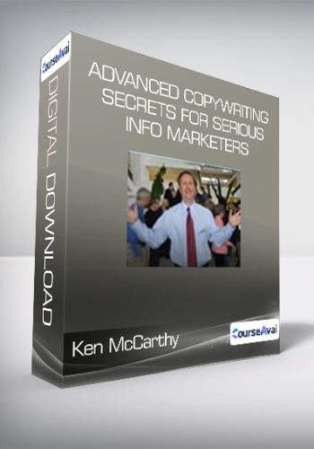 Ken McCarthy – Advanced Copywriting Secrets For Serious Info Marketers