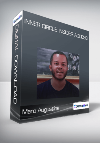 Marc Augustine – Inner Circle Insider Access