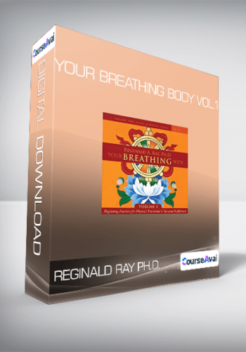 Reginald Ray PH.D. – Your Breathing Body Vol.1