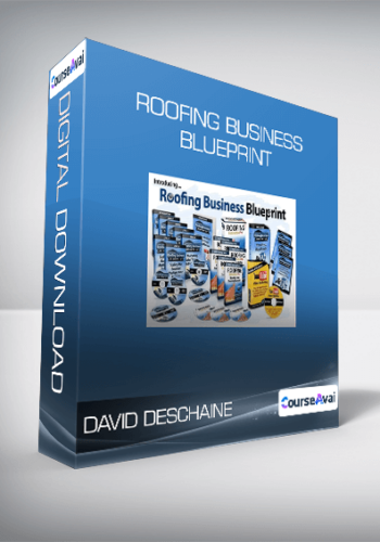 David Deschaine – Roofing Business Blueprint