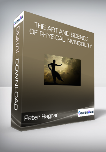 Peter Ragnar - The Art and Science of Physical Invincibility