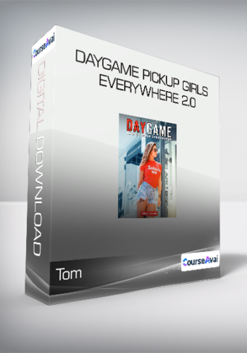 Tom - Daygame Pickup Girls Everywhere 2.0