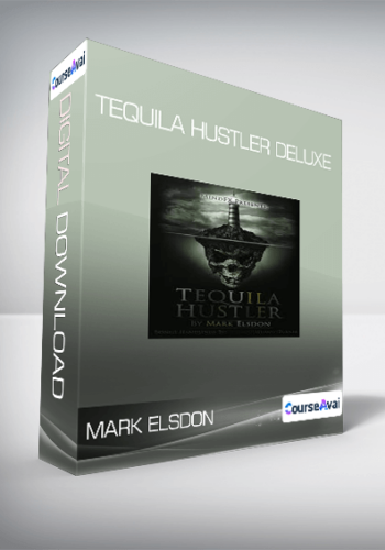Mark Elsdon – Tequila Hustler DELUXE