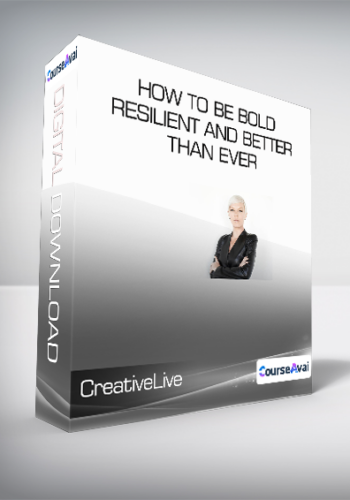 CreativeLive & Tabatha Coffey - How to Be Bold - Resilient and Better Than Ever
