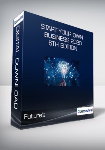 Future’s – Start Your Own Business 2020 6th Edition