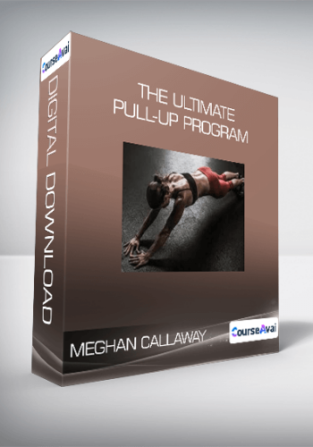 Meghan Callaway - The Ultimate Pull-up Program