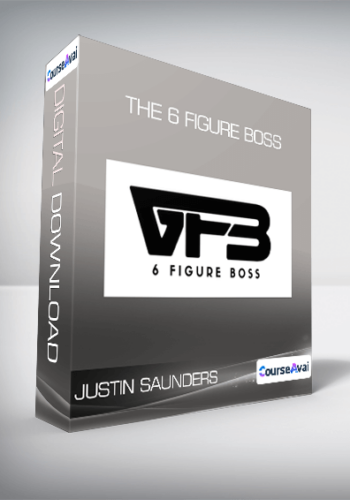 Justin Saunders - The 6 Figure Boss
