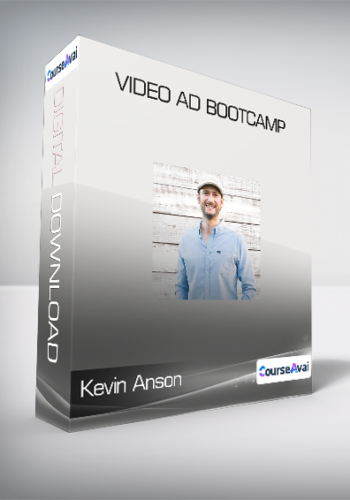 Kevin Anson - Video Ad Bootcamp