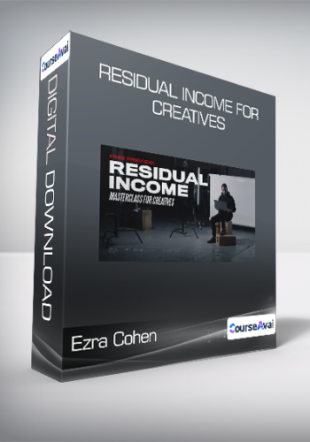 Ezra Cohen - Residual Income For Creatives