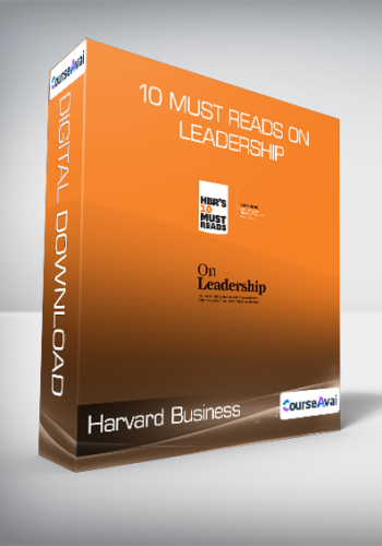 Harvard Business Review (HBR) – 10 Must Reads On Leadership