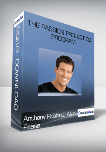 Anthony Robbins. Allan Pease - The Passion Project CD Program
