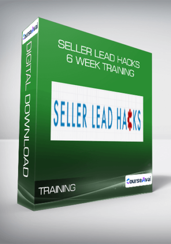 Seller Lead Hacks – 6 Week Training