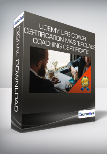 Udemy Life Coach Certification Masterclass - Coaching Certificate