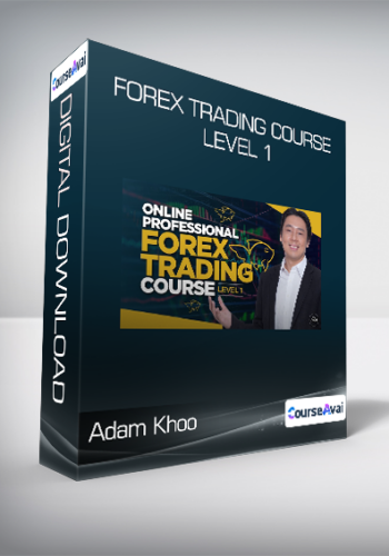Adam Khoo – Forex Trading Course Level 1