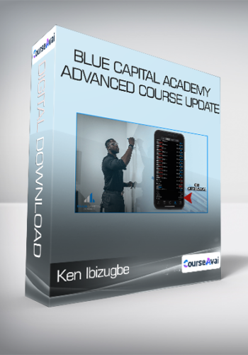 Ken Ibizugbe – Blue Capital Academy Advanced Course Update