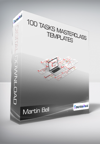 Martin Bell - 100 Tasks Masterclass + Templates