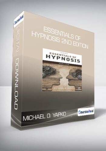 Michael D. Yapko - Essentials of Hypnosis 2nd Edition