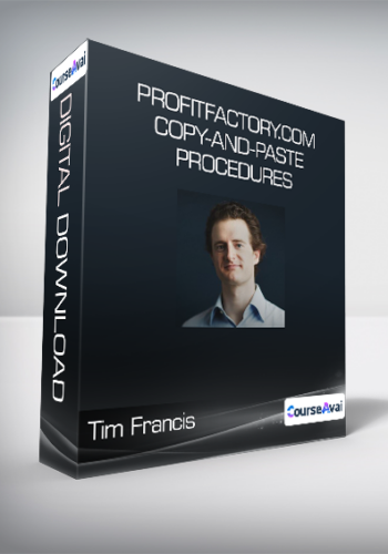Tim Francis - ProfitFactory.com - Copy-and-Paste Procedures