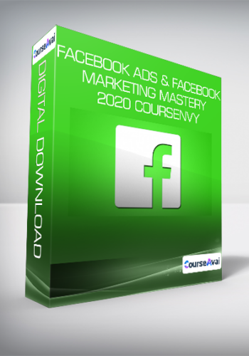 Facebook Ads & Facebook – Marketing Mastery 2020 Coursenvy