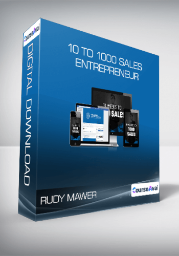 Rudy Mawer – 10 To 1000 Sales Entrepreneur