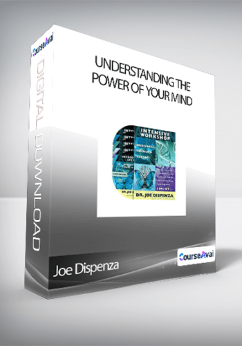 Joe Dispenza - Understanding the Power of Your Mind